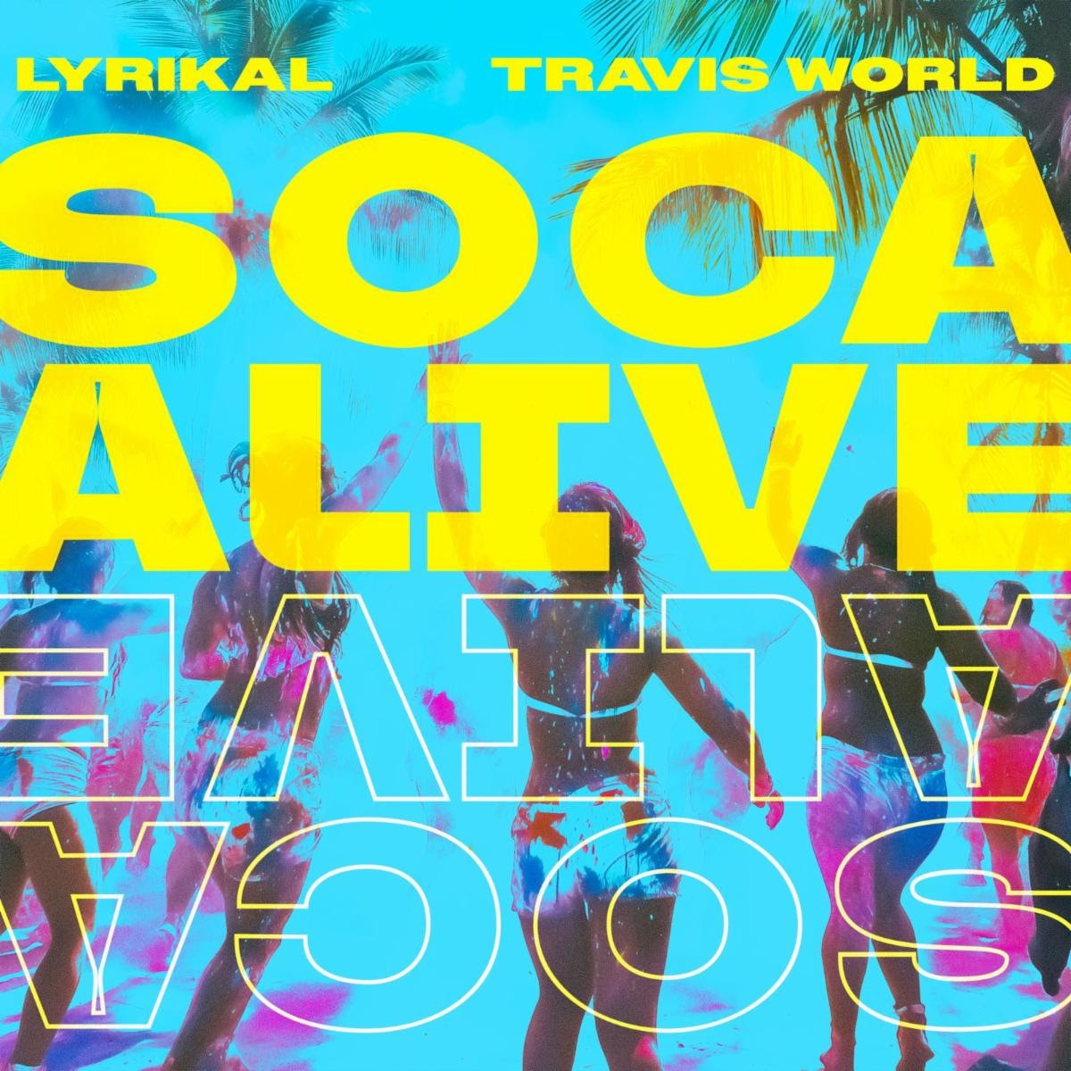 Lyrikal, Travis World - Soca Alive